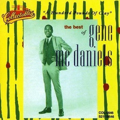 The Best of Gene Mcdaniels - Hundred Pounds of Clay - Gene Mcdaniels CD YPVG The