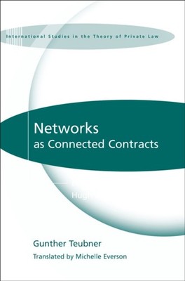 Teubner - Networks as Connected Contracts  Edited with an Introduction - X555z