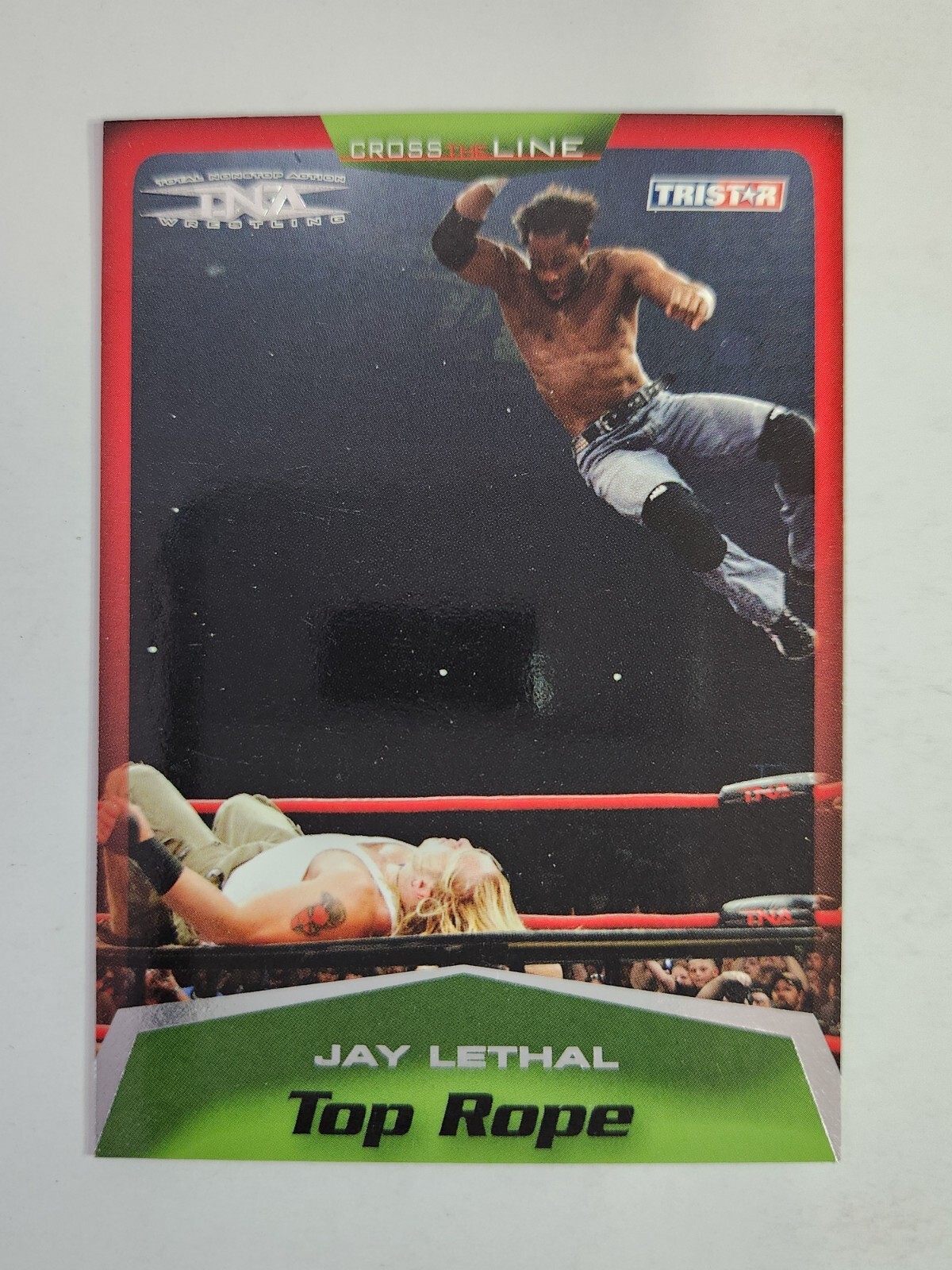 2008 TRISTAR TNA Cross The Line TOP ROPE #52 JAY LETHAL