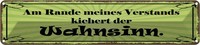 Blechschild 10X46 Cm Am Rande Verstands Wahnsinn Spruch Zitat Deko Geschenk Meta