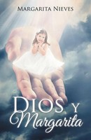 Margarita Nieves | Dios Y Margarita | Taschenbuch | Spanisch (2014) | Palibrio