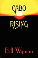 Bill Wyman | Cabo Rising | Taschenbuch | Englisch (2005) | AuthorHouse