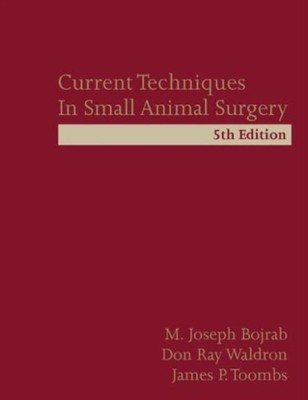 CURRENT TECHNIQUES IN SMALL ANIMAL SURGE by BOJRAB, M. JOSEPH Hardback Self Help