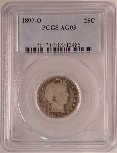 1897-O Barber Quarter PCGS AG03