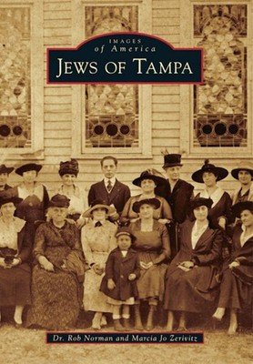 NEW Arcadia Publishing Jews of Tampa, FL 9781467110624 Images of America Trade P