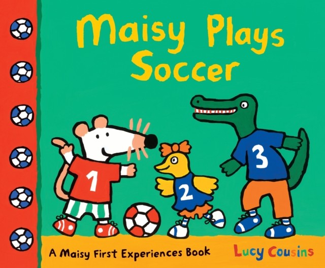 Maisy Plays Soccer by Lucy Cousins PAPERBACK 9780763672386