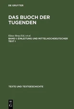 Das buoch der tugenden, Band I, Einleitung und mittelhochdeutscher Text I by Kla