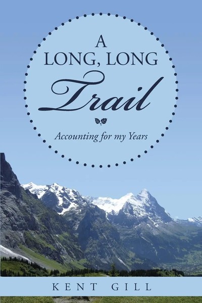 Kent Gill | A Long, Long Trail | Taschenbuch | Englisch (2015) | Xlibris-image