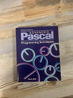 Advanced Pascal Programming Techniques Paul A Sand (Trade Paperback)