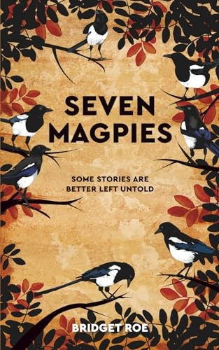 Seven Magpies, Roe, Bridget