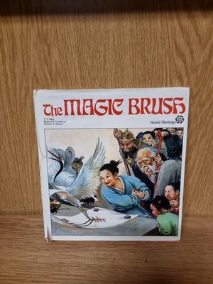 THE MAGIC BRUSH By Robert B. Goodman & Robert A. Spicer - Hardcover (18a)