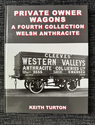 Privatbesitz Waggons: A Fourth Collection - Keith Turton - Lightmoor Press 2005