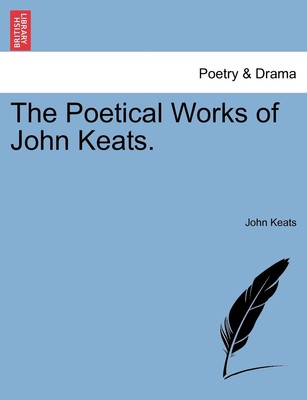 Die poetischen Werke von John Keats. von John Keats 9781241038342 NEU 