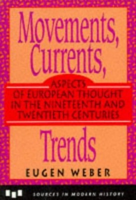 Movements, Currents, Trends : Aspects of European Thought in the