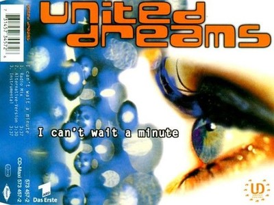 I Can'T Wait a Minute United Dreams