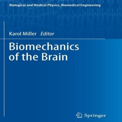 Biomechanics of the Brain Springer Nature B.V. Paperback Springer