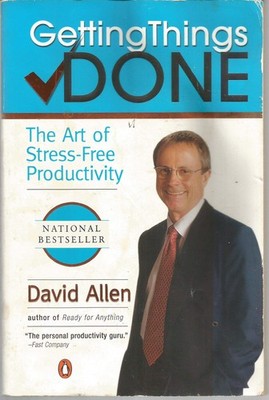 Getting Things Done: The Art of Stress-Free Productivity - Allen, David - Go...