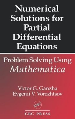 Numerical Solutions for Partial Differential Equations: Problem Solving Using