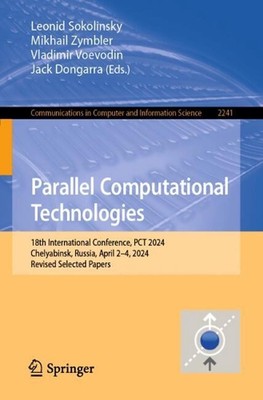 Parallel Computational Technologies: 18th International Conference, PCT 2024, Ch