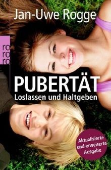 Pubertät - Loslassen und Haltgeben  von Rogge, Jan-Uwe | Buch | Zustand sehr gut