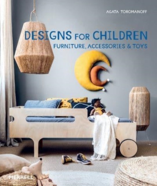 Designs for Children by Agata Toromanoff (Hardback Book)
