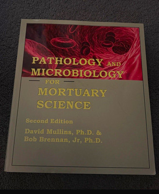 Pathology & Microbiology for Mortuary Science 2nd Ed Book Mullins Brennan Jr.