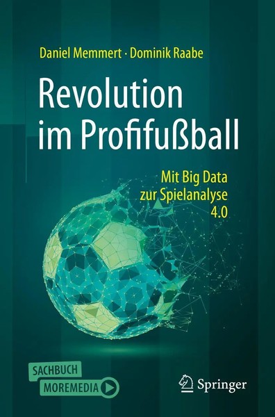 Revolution Im ProfifußBall Mit Big Data Zur Spielanalyse 4.0 Memmert (U. A.) Xiv-image