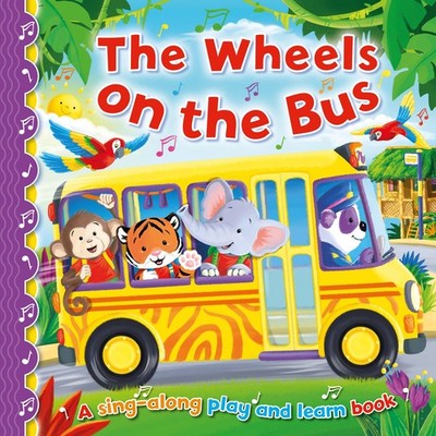 The Wheels on the Bus (Sing-Along Play and Learn),Hewitt, Angela