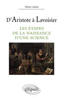Olivier Lafont | D'aristote à Lavoisier - Les éTapes De La Naissance D'une...