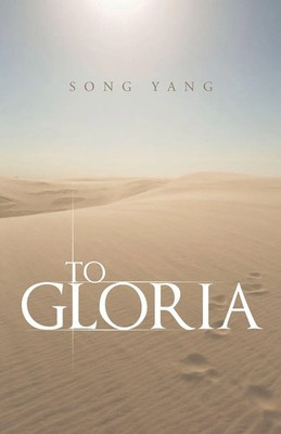 Song Yang | To Gloria | Taschenbuch | Englisch (2014) | Kartoniert / Broschiert