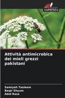 Samiyah Tasleem (U. A.) | Attività Antimicrobica Dei Mieli Grezzi Pakistani