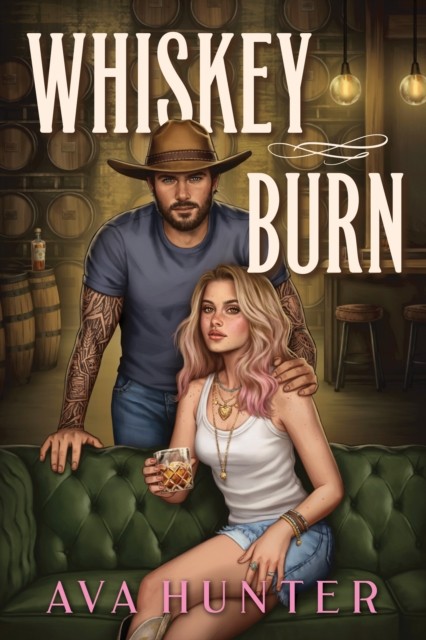 Whiskey Burn: A Grumpy x Sunshine Western Romance by Ava Hunter | PB | 2026 - Image 2