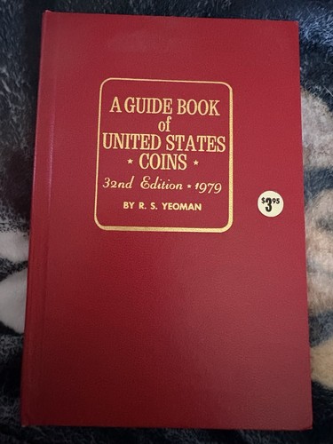 A Guide Book Of United States Coins 32nd Edition 1979 By R. S. Yeoman