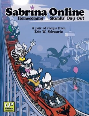 Sabrina Online 'Homecoming & Skunks Day Out' by Eric W. Schwartz: New