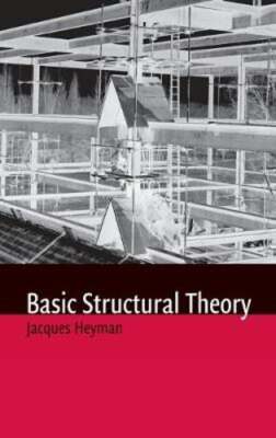 Basic Structural Theory by Jacques Heyman: New