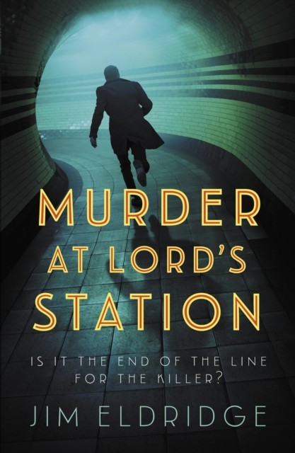 Murder at Lord’s Station by Jim Eldridge (Paperback Book)
