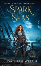 A Spark of Seas: A Little Mermaid Retelling (Paperback or Softback)