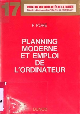 Planning Moderne et Emploi de L'ordinateur. Initiation Aux Nouveautes de la Scie