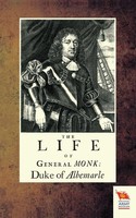 Life OF General Monk Duke OF Albemarle Thomas Skinner Taschenbuch Englisch 2015