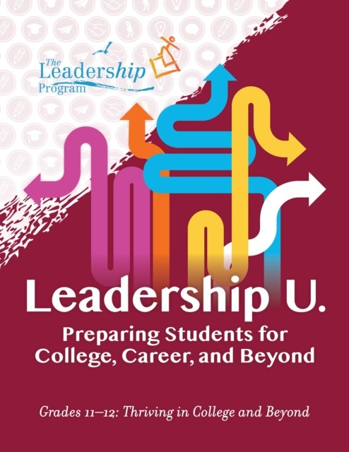 Leadership U.: Preparing Students for Colleg by The Leadership Program PAPERBACK