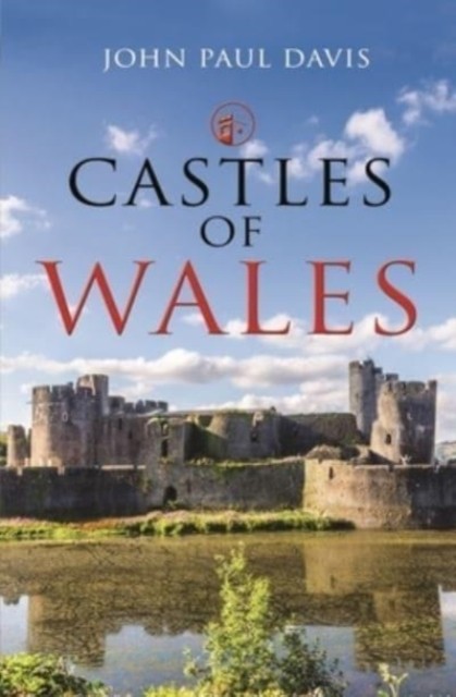Castles of Wales by John Paul Davis (Hardback Book)