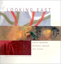 Looking East: Brice Marden, Michael Mazur, Pa...