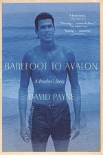 Barefoot to Avalon: A Brother's Story by David Payne (English) Paperback Book