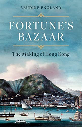 Fortune's Bazaar: The Making of Hong Kong - Image 7