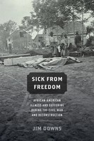 Sick From Freedom Jim Downs Taschenbuch Kartoniert / Broschiert Englisch 2015