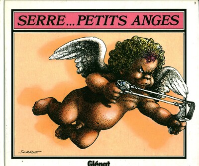 Livre Serre...Petits anges editions Glénat 1985 book