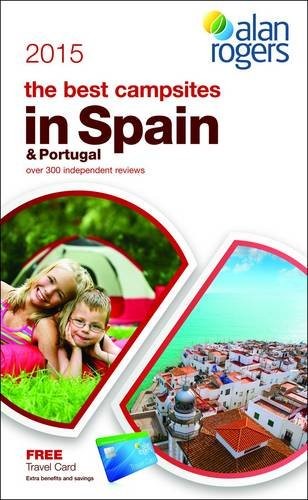 Alan Rogers - The Best Campsites in Spain & Portugal 2015 (Alan Rogers Best Camp