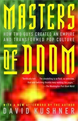 Masters of Doom: How Two Guys Created an Empire and Transformed Pop Culture (Pap