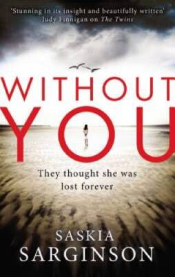 Without You - Paperback By Sarginson, Saskia - GOOD