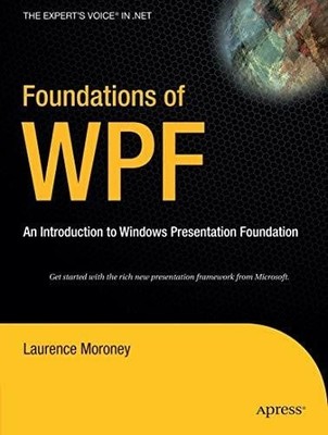 Foundations of WPF: An Introduction to Windows Presentation Buch Apress